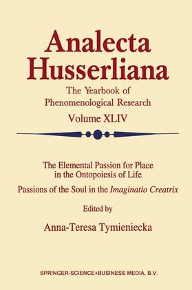 Tymieniecka |  The Elemental Passion for Place in the Ontopoiesis of Life | Buch |  Sack Fachmedien