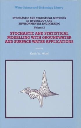 Hipel / McLeod / Panu |  Stochastic and Statistical Methods in Hydrology and Environmental Engineering | Buch |  Sack Fachmedien