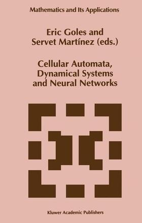 Martínez / Goles |  Cellular Automata, Dynamical Systems and Neural Networks | Buch |  Sack Fachmedien