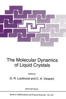 Veracini / Luckhurst |  The Molecular Dynamics of Liquid Crystals | Buch |  Sack Fachmedien