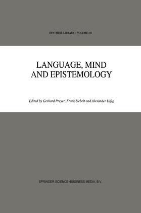 Preyer / Ulfig / Siebelt |  Language, Mind and Epistemology | Buch |  Sack Fachmedien