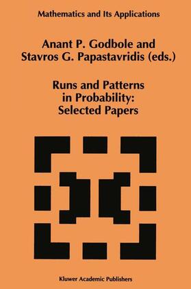 Godbole / Papastavridis |  Runs and Patterns in Probability: Selected Papers | Buch |  Sack Fachmedien