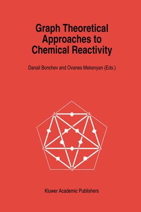 Mekenyan / Bonchev |  Graph Theoretical Approaches to Chemical Reactivity | Buch |  Sack Fachmedien