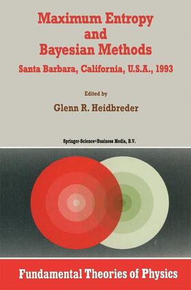 Heidbreder |  Maximum Entropy and Bayesian Methods Santa Barbara, California, U.S.A., 1993 | Buch |  Sack Fachmedien