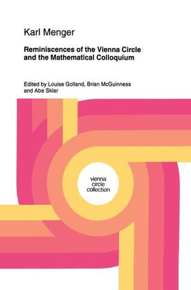 Menger / McGuinness / Golland |  Reminiscences of the Vienna Circle and the Mathematical Colloquium | Buch |  Sack Fachmedien