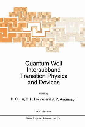 Andersson / Levine |  Quantum Well Intersubband Transition Physics and Devices | Buch |  Sack Fachmedien