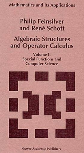 Schott / Feinsilver |  Algebraic Structures and Operator Calculus | Buch |  Sack Fachmedien