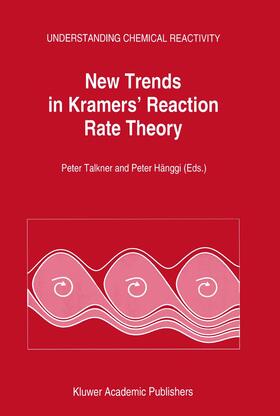 Talkner / Hänggi |  New Trends in Kramers' Reaction Rate Theory | Buch |  Sack Fachmedien