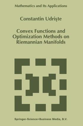 Udriste |  Convex Functions and Optimization Methods on Riemannian Manifolds | Buch |  Sack Fachmedien