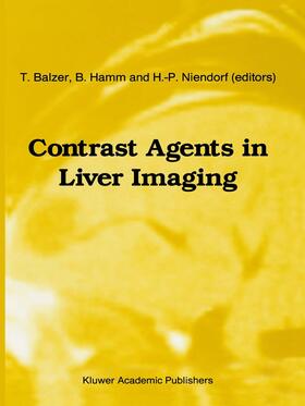 Balzer / Hamm / Niendorf |  Contrast Agents in Liver Imaging | Buch |  Sack Fachmedien