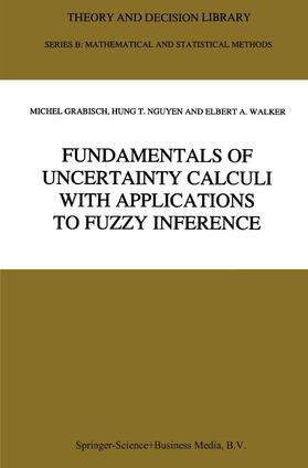 Grabisch / Walker |  Fundamentals of Uncertainty Calculi with Applications to Fuzzy Inference | Buch |  Sack Fachmedien