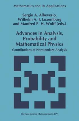 Albeverio / Wolff / Luxemburg |  Advances in Analysis, Probability and Mathematical Physics | Buch |  Sack Fachmedien