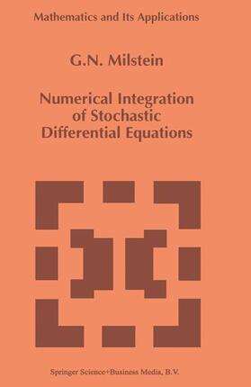 Milstein |  Numerical Integration of Stochastic Differential Equations | Buch |  Sack Fachmedien