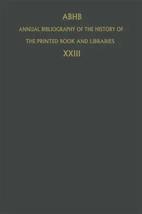  Annual Bibliography of the History of the Printed Book and Libraries | Buch |  Sack Fachmedien