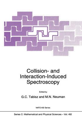 Neuman / Tabisz |  Collision- and Interaction-Induced Spectroscopy | Buch |  Sack Fachmedien
