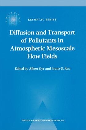 Rys / Gyr |  Diffusion and Transport of Pollutants in Atmospheric Mesoscale Flow Fields | Buch |  Sack Fachmedien