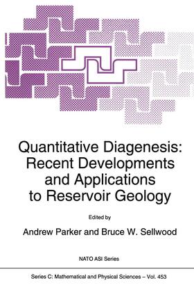 Sellwood / Parker |  Quantitative Diagenesis: Recent Developments and Applications to Reservoir Geology | Buch |  Sack Fachmedien