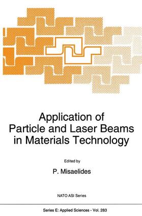 Misaelides |  Application of Particle and Laser Beams in Materials Technology | Buch |  Sack Fachmedien