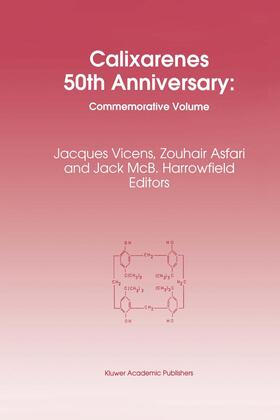 Vicens / Harrowfield / Asfari |  Calixarenes 50th Anniversary: Commemorative Issue | Buch |  Sack Fachmedien