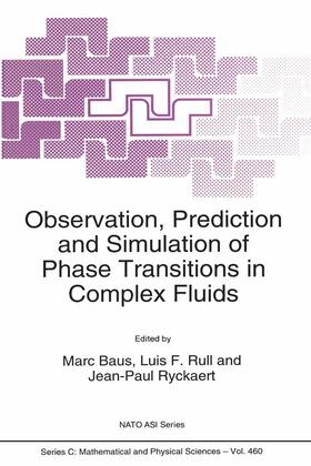 Baus / Ryckaert / Rull |  Observation, Prediction and Simulation of Phase Transitions in Complex Fluids | Buch |  Sack Fachmedien