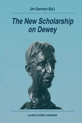 Garrison |  The New Scholarship on Dewey | Buch |  Sack Fachmedien