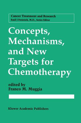 Muggia |  Concepts, Mechanisms, and New Targets for Chemotherapy | Buch |  Sack Fachmedien