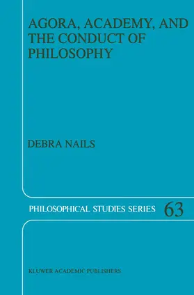 Nails |  Agora, Academy, and the Conduct of Philosophy | Buch |  Sack Fachmedien