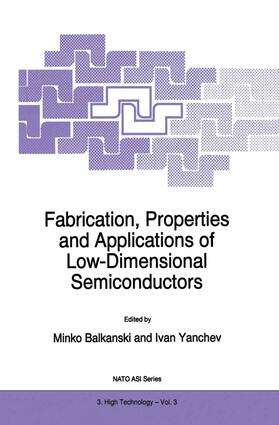Yanchev / Balkanski |  Fabrication, Properties and Applications of Low-Dimensional Semiconductors | Buch |  Sack Fachmedien