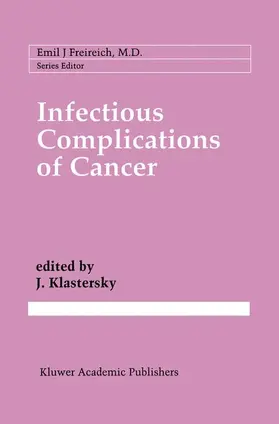 Klastersky |  Infectious Complications of Cancer | Buch |  Sack Fachmedien