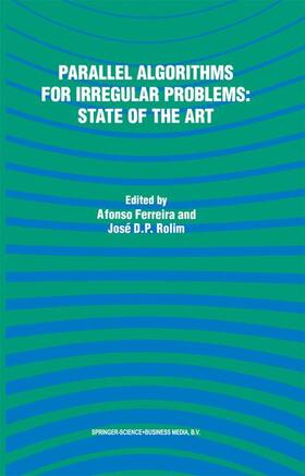 Rolim / Ferreira |  Parallel Algorithms for Irregular Problems: State of the Art | Buch |  Sack Fachmedien