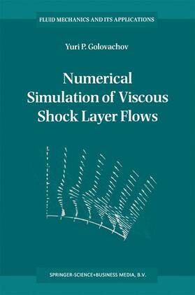 Golovachov |  Numerical Simulation of Viscous Shock Layer Flows | Buch |  Sack Fachmedien