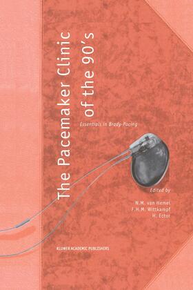 van Hemel / Ector / Wittkampf |  The Pacemaker Clinic of the 90¿s | Buch |  Sack Fachmedien