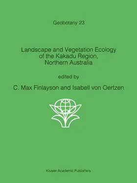 von Oertzen / Finlayson |  Landscape and Vegetation Ecology of the Kakadu Region, Northern Australia | Buch |  Sack Fachmedien