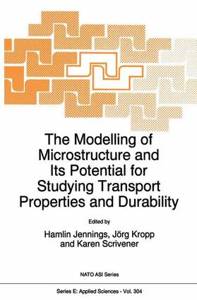 Jennings / Scrivener / Kropp |  The Modelling of Microstructure and its Potential for Studying Transport Properties and Durability | Buch |  Sack Fachmedien