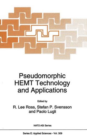 Ross / Lugli / Svensson |  Pseudomorphic HEMT Technology and Applications | Buch |  Sack Fachmedien