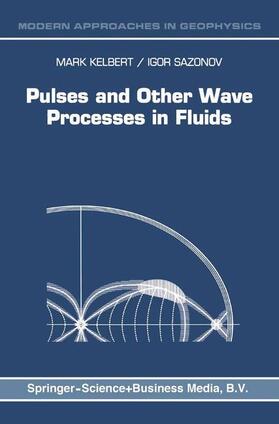 Sazonov / Kelbert |  Pulses and Other Wave Processes in Fluids | Buch |  Sack Fachmedien