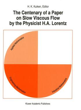 Kuiken |  The Centenary of a Paper on Slow Viscous Flow by the Physicist H.A. Lorentz | Buch |  Sack Fachmedien