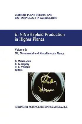 Jain / Veilleux / Sopory |  In Vitro Haploid Production in Higher Plants | Buch |  Sack Fachmedien