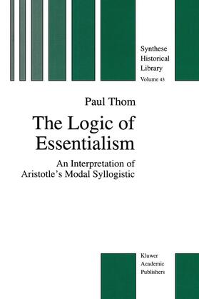 Thom |  The Logic of Essentialism | Buch |  Sack Fachmedien