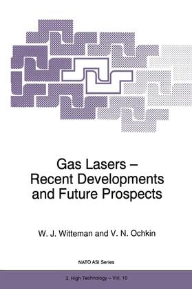Witteman / Ochkin |  Gas Lasers - Recent Developments and Future Prospects | Buch |  Sack Fachmedien