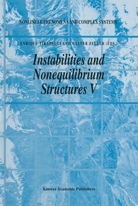 Tirapegui / Zeller |  Instabilities and Nonequilibrium Structures V | Buch |  Sack Fachmedien