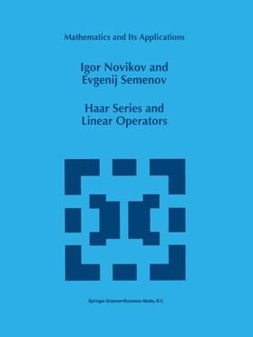 Semenov / Novikov |  Haar Series and Linear Operators | Buch |  Sack Fachmedien