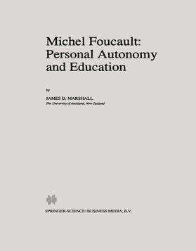 Marshall |  Michel Foucault: Personal Autonomy and Education | Buch |  Sack Fachmedien