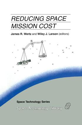 Larson / Wertz | Reducing Space Mission Cost | Buch | 978-0-7923-4021-8 | sack.de