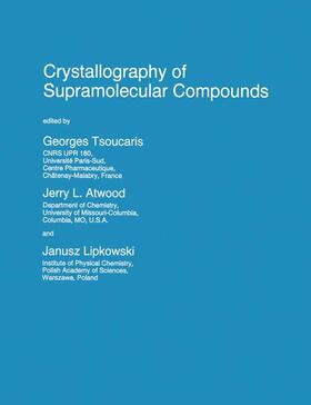 Tsoucaris / Lipkowski / Atwood |  Crystallography of Supramolecular Compounds | Buch |  Sack Fachmedien