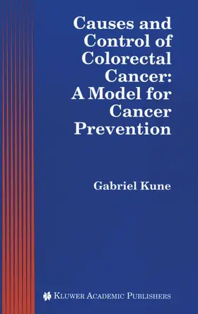 Kune |  Causes and Control of Colorectal Cancer | Buch |  Sack Fachmedien