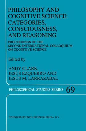 Clark / Larrazabal / Ezquerro |  Philosophy and Cognitive Science: Categories, Consciousness, and Reasoning | Buch |  Sack Fachmedien