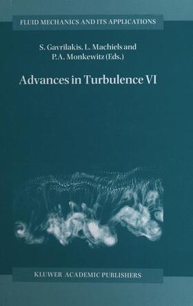 Gavrilakis / Machiels / Monkewitz |  Advances in Turbulence VI | Buch |  Sack Fachmedien