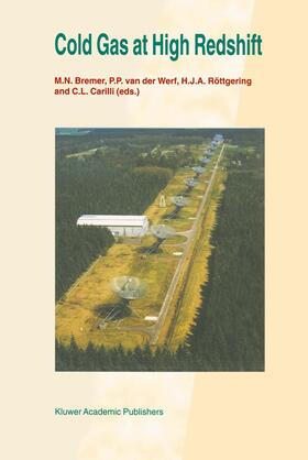 Bremer / Carilli / van der Werf |  Cold Gas at High Redshift | Buch |  Sack Fachmedien
