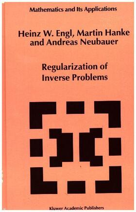 Engl / Neubauer / Hanke |  Regularization of Inverse Problems | Buch |  Sack Fachmedien